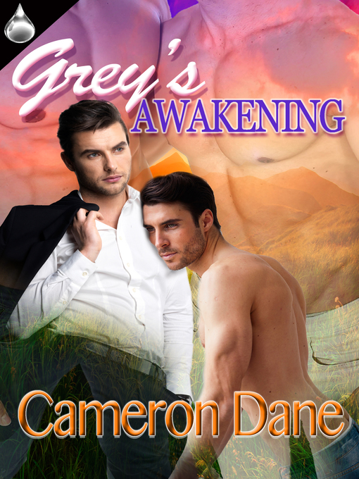 Title details for Grey's Awakening by Cameron Dane - Available